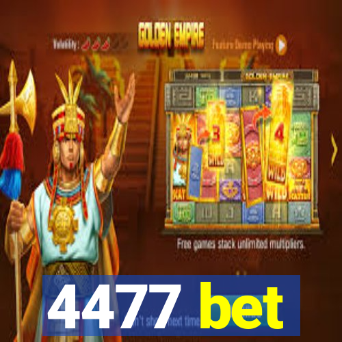 4477 bet